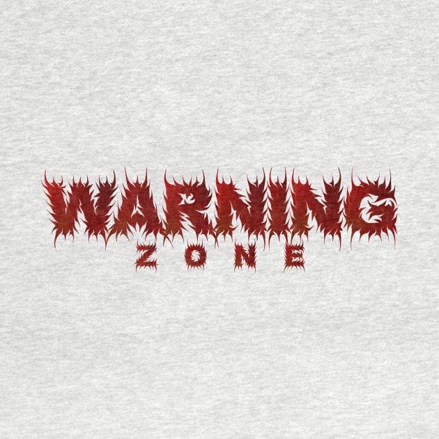 Warning Zone by God On Do